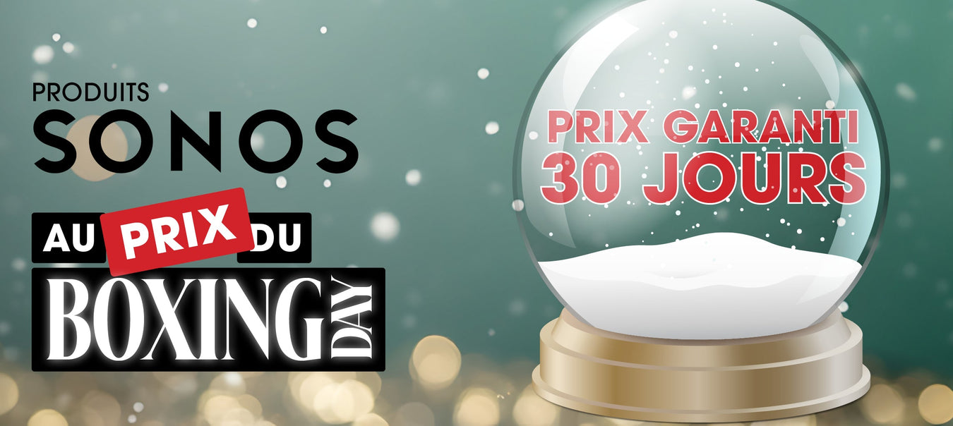 Produits Sonos en Boxing Day 2025 | SONXPLUS Joliette