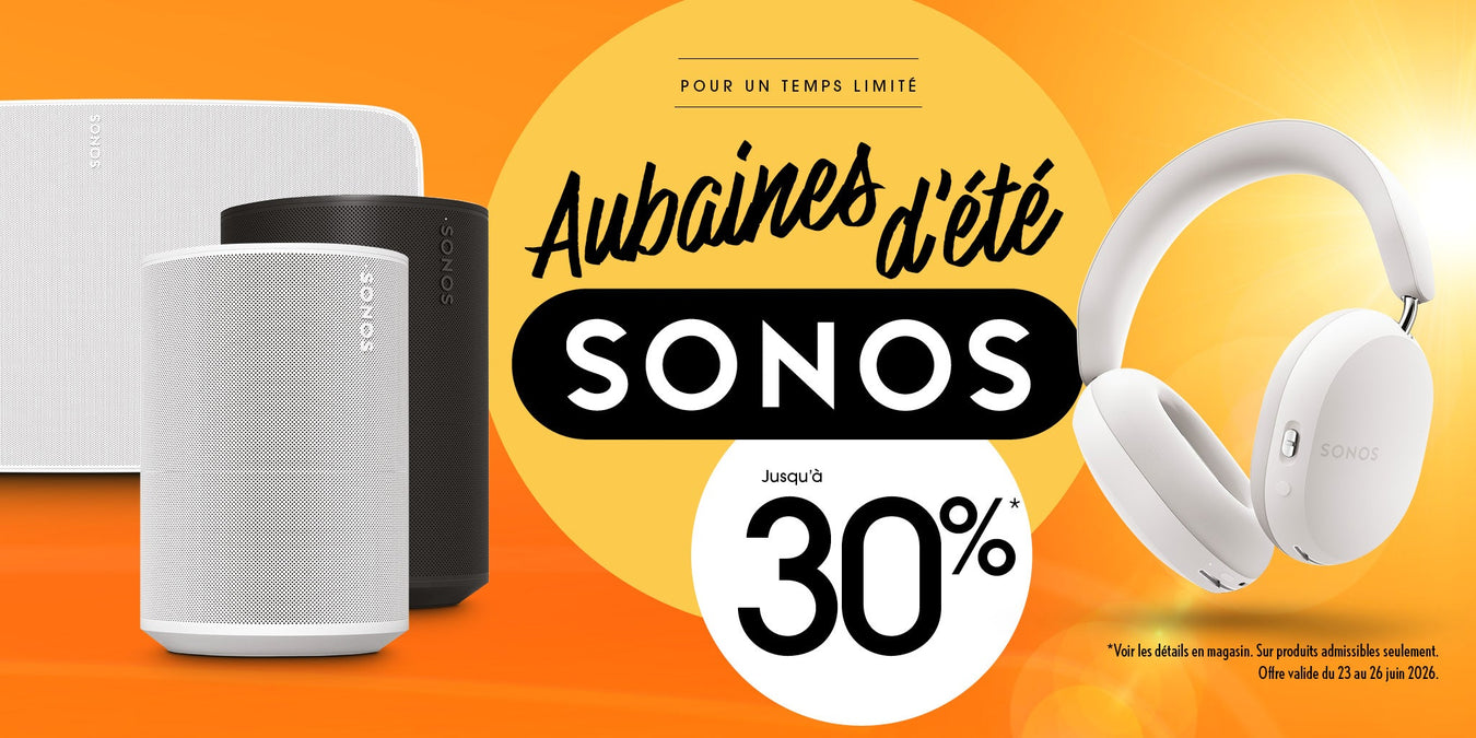 Aubaines Sonos | SONXPLUS Joliette
